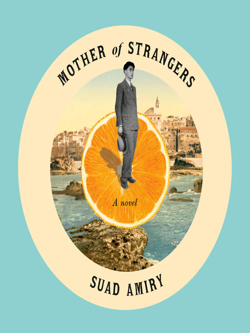 Title details for Mother of Strangers by Suad Amiry - Wait list